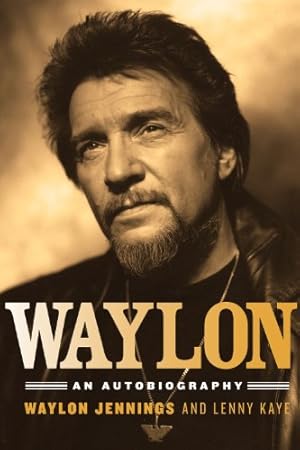 Seller image for Waylon: An Autobiography by Jennings, Waylon, Kaye, Lenny [Paperback ] for sale by booksXpress