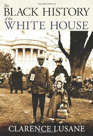Seller image for The Black History of the White House (City Lights Open Media) by Lusane, Clarence [Paperback ] for sale by booksXpress