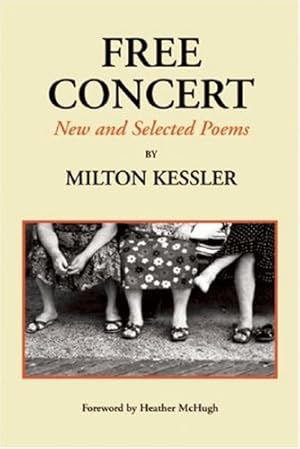Seller image for Free Concert: New and Selected Poems by Kessler, Milton [Hardcover ] for sale by booksXpress