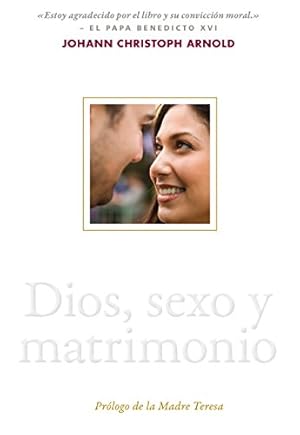 Imagen del vendedor de Dios, sexo y matrimonio (Spanish Edition) by Arnold, Johann Christoph [Paperback ] a la venta por booksXpress