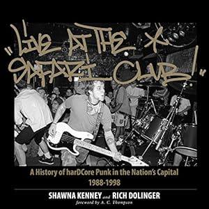 Seller image for Live at the Safari Club: A History of harDCcore Punk in the Nation's Capital 1988-1998 by Kenney, Shawna, Dolinger, Rich [Hardcover ] for sale by booksXpress