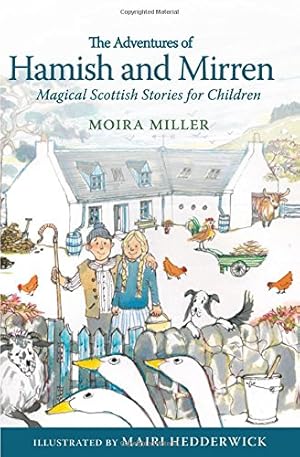 Imagen del vendedor de The Adventures of Hamish and Mirren: Magical Scottish Stories for Children (Young Kelpies) by Miller, Moira [Paperback ] a la venta por booksXpress