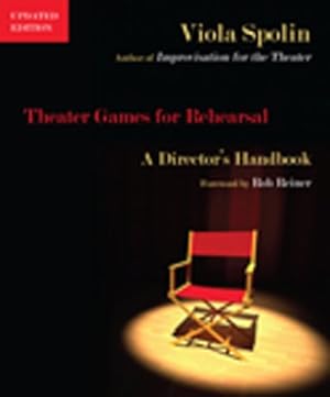 Seller image for Theater Games for Rehearsal: A Director's Handbook, Updated Edition by Spolin, Viola [Paperback ] for sale by booksXpress