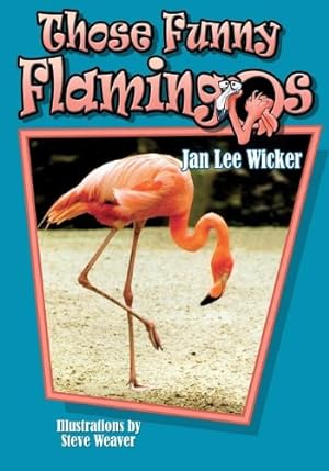 Seller image for Those Funny Flamingos (Those Amazing Animals) by Wicker, Jan Lee [Paperback ] for sale by booksXpress
