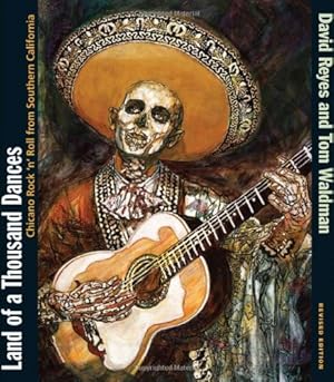 Seller image for Land of a Thousand Dances: Chicano Rock 'n' Roll from Southern California by Reyes, David, Waldman, Tom [Paperback ] for sale by booksXpress