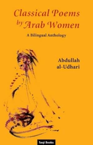 Seller image for Classical Poems By Arab Women by al-Udhari, Abdullah [Paperback ] for sale by booksXpress