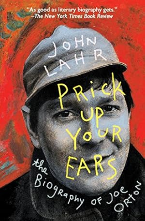 Seller image for Prick Up Your Ears: The Biography of Joe Orton by Lahr, John [Paperback ] for sale by booksXpress