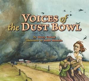 Seller image for Voices of the Dust Bowl (Voices of History) by Garland, Sherry [Hardcover ] for sale by booksXpress