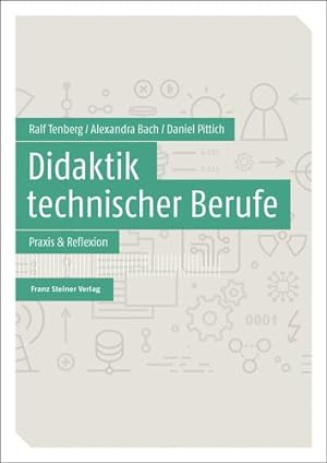 Immagine del venditore per Didaktik Technischer Berufe : Praxis & Reflexion -Language: german venduto da GreatBookPrices