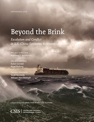 Immagine del venditore per Beyond the Brink : Escalation and Conflict in U.S.-China Economic Relations, Sept 2019 venduto da GreatBookPrices