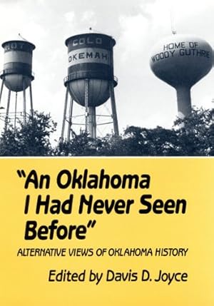 Seller image for An Oklahoma I Had Never Seen Before: Alternative Views of Oklahoma History by Joyce, Davis D. [Paperback ] for sale by booksXpress