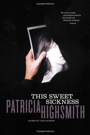 Imagen del vendedor de This Sweet Sickness by Highsmith, Patricia [Paperback ] a la venta por booksXpress