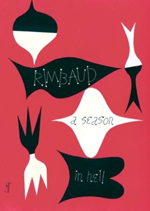 Image du vendeur pour A Season in Hell & The Drunken Boat (English and French Edition) by Rimbaud, Arthur [Paperback ] mis en vente par booksXpress