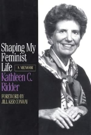 Seller image for Shaping My Feminist Life (Midwest Reflections) by Ridder, Kathleen C. [Paperback ] for sale by booksXpress