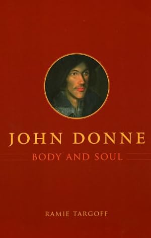 Imagen del vendedor de John Donne, Body and Soul by Targoff, Ramie [Paperback ] a la venta por booksXpress