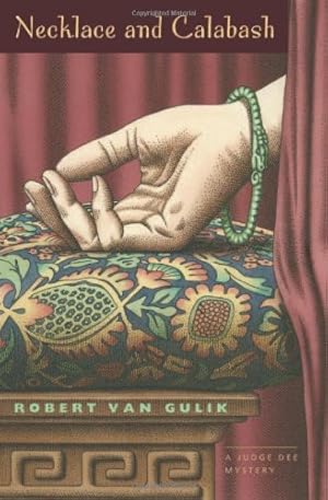 Seller image for Necklace and Calabash: A Chinese Detective Story (Judge Dee Mysteries) by van Gulik, Robert [Paperback ] for sale by booksXpress