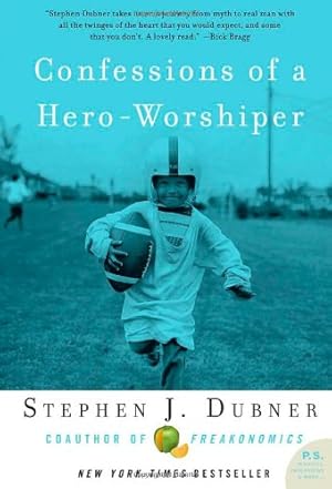 Seller image for Confessions of a Hero-Worshiper by Dubner, Stephen J [Paperback ] for sale by booksXpress