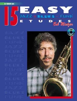 Immagine del venditore per 15 Easy Jazz, Blues & Funk Etudes: B-flat Tenor Sax, Book & CD (Instrumental Series) [Paperback ] venduto da booksXpress