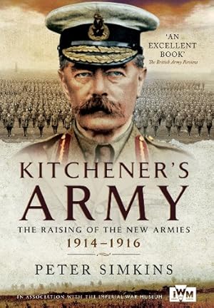 Seller image for Kitcheners Army: The Raising of the New Armies 1914 1916 by Simkins, Peter [Paperback ] for sale by booksXpress