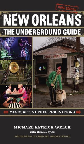 Bild des Verkufers fr New Orleans: The Underground Guide, 4th Edition by Welch, Michael Patrick [Paperback ] zum Verkauf von booksXpress