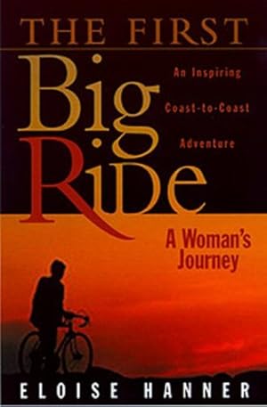 Seller image for The First Big Ride: A Woman's Journey [Soft Cover ] for sale by booksXpress