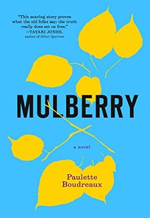 Seller image for Mulberry: A Novel by Boudreaux, Paulette [Paperback ] for sale by booksXpress