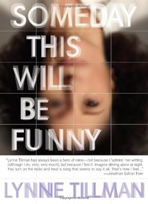 Seller image for Someday This Will Be Funny by Tillman, Lynne [Paperback ] for sale by booksXpress