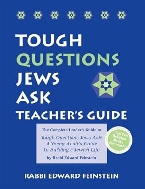 Imagen del vendedor de Tough Questions Teacher's Guide: The Complete Leader's Guide to Tough Questions Jews Ask: A Young Adult's Guide to Building a Jewish Life by Feinstein, Rabbi Edward [Hardcover ] a la venta por booksXpress