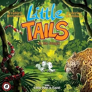 Seller image for Little Tails in the Jungle (Little Tails Wildlife Adventures) by Brremaud, Frederic [Hardcover ] for sale by booksXpress