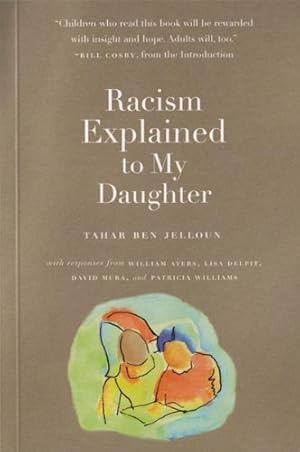 Immagine del venditore per Racism Explained to My Daughter by Ben Jelloun, Tahar [Paperback ] venduto da booksXpress