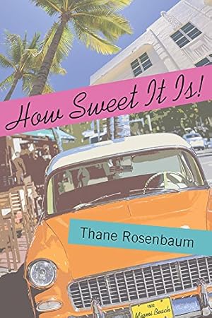 Seller image for How Sweet It Is! by Rosenbaum, Thane [Paperback ] for sale by booksXpress