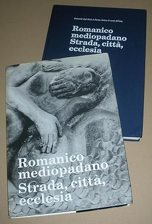 Seller image for Romanico mediopadano. Strada citta ecclesia. for sale by ANTIQUARIAT TINTENKILLER