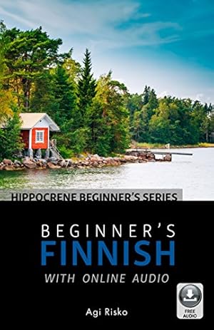 Imagen del vendedor de Beginner's Finnish with Online Audio by Risko, Agi [Paperback ] a la venta por booksXpress
