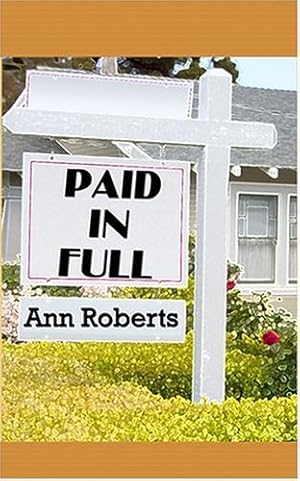 Seller image for Paid in Full by Roberts, Ann [Paperback ] for sale by booksXpress