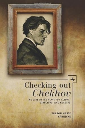 Imagen del vendedor de Checking out Chekhov: A Guide to the Plays for Actors, Directors, and Readers (Companions to Russian Literature) [Soft Cover ] a la venta por booksXpress