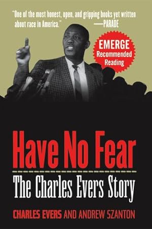 Seller image for Have No Fear: The Charles Evers Story by Evers, Charles, Szanton, Andrew [Hardcover ] for sale by booksXpress