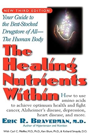 Bild des Verkufers fr The Healing Nutrients Within: Facts, Findings, and New Research on Amino Acids [Hardcover ] zum Verkauf von booksXpress
