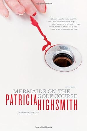 Seller image for Mermaids on the Golf Course: Stories by Highsmith, Patricia [Paperback ] for sale by booksXpress