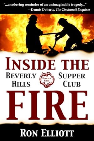 Image du vendeur pour Inside the Beverly Hills Supper Club Fire by Elliott, Ron [Paperback ] mis en vente par booksXpress