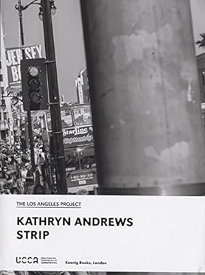 Seller image for Kathryn Andrews: Strip (The Los Angeles Project (UCCA)) [Paperback ] for sale by booksXpress