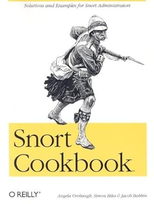 Image du vendeur pour Snort Cookbook: Solutions and Examples for Snort Administrators by Orebaugh, Angela, Biles, Simon, Babbin, Jacob [Paperback ] mis en vente par booksXpress