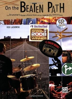 Immagine del venditore per On the Beaten Path: The Drummers Guide to Musical Styles and the Legends Who Defined Them, Book & CD by Lackowski, Rich [Paperback ] venduto da booksXpress