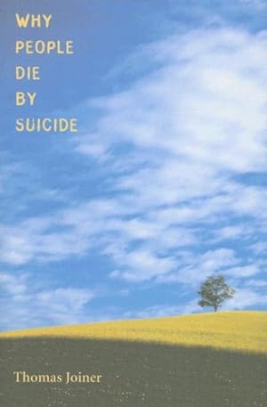 Immagine del venditore per Why People Die by Suicide by Joiner, Thomas [Paperback ] venduto da booksXpress