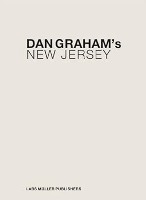 Immagine del venditore per Dan Graham's New Jersey by Dan Graham [Hardcover ] venduto da booksXpress