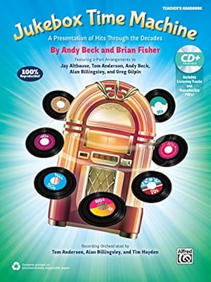 Seller image for Jukebox Time Machine: A Presentation of Hits Through the Decades for 2-Part Voices (Kit), Book & Enhanced SoundTrax CD by Althouse, Jay, Anderson, Tom, Beck, Andy, Billingsley, Alan, Gilpin, Greg [Paperback ] for sale by booksXpress