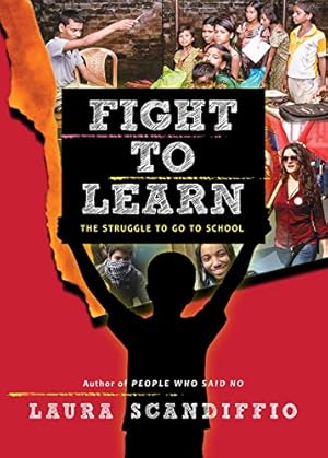Imagen del vendedor de Fight to Learn: The Struggle to Go to School by Scandiffio, Laura [Paperback ] a la venta por booksXpress
