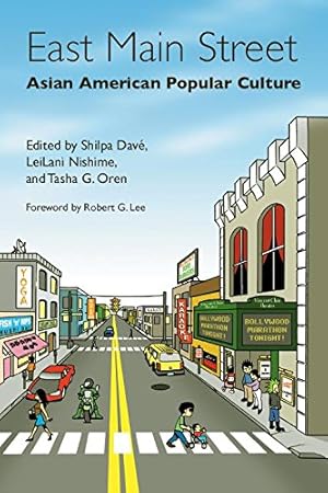 Imagen del vendedor de East Main Street: Asian American Popular Culture by Oren, Tasha [Hardcover ] a la venta por booksXpress