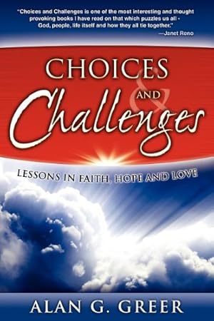 Immagine del venditore per Choices & Challenges: Lessons in Faith, Hope, and Love [Soft Cover ] venduto da booksXpress