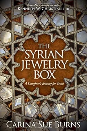 Immagine del venditore per The Syrian Jewelry Box: A Daughters Journey for Truth by Burns, Carina Sue [Paperback ] venduto da booksXpress