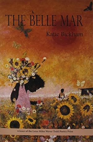 Bild des Verkufers fr The Belle Mar: Poems (Lena-Miles Wever Todd Poetry Series Award) by Bickham, Katie [Paperback ] zum Verkauf von booksXpress
